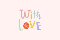 With love message vector doodle font