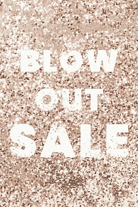 Blow out sale announcement message typography