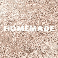 Homemade glittery gold word typography