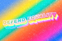 Defend equality word 3d vintage typography rainbow gradient texture