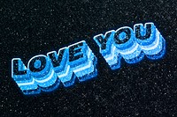 Love you word 3d effect typeface sparkle glitter texture