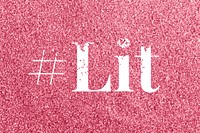 Rose glitter hashtag lit word typography festive effect