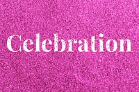 Glitter sparkle celebration lettering typography pink