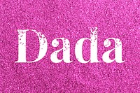 Glitter sparkle dada lettering typography pink