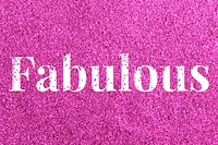Glitter text fabulous pink sparkle font lettering