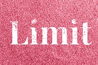 Glitter sparkle limit lettering typography rose