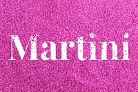 Glitter sparkle martini text typography pink