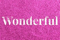 Wonderful sparkle text pink glitter font lettering