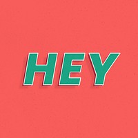 Hey lettering retro 3d effect typography