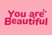 Jelly glossy bold you are beautiful psd word