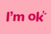 Psd jelly embossed font I'm ok word