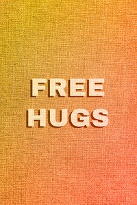 Free hugs text shadow bold font typography