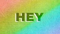 Rainbow hey word LGBT font shadow typography