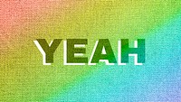 Rainbow yeah word LGBT font shadow typography