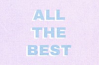 All the best text pastel fabric texture