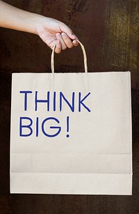 Phrase Think big on a paper bag
