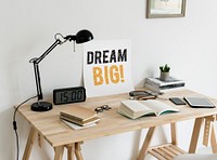 Minimal style workspace with a wording Dream big