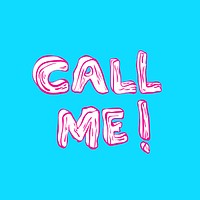 Call me psd doodle typography in pink on blue background