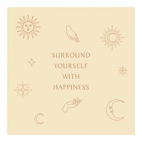 Celestial quote art print, surround yourself with happiness