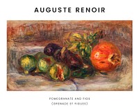 Auguste Renoir art print, famous still life painting, Pomegranate and Figs