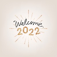 2022 gold glitter welcome new year text, aesthetic typography on gold background vector