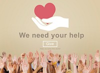 We Need Your Help Welfare Donation Concept