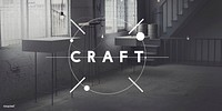 Craft Art Handmade Talent Skilled Concept