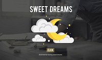 Sweet Dreams Relaxation Happy Positive Concept