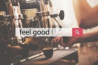 Feel Good Positivity Relaxation Concept