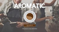 Beverage Cafe Refresh Coffee Break Aromatic Concept