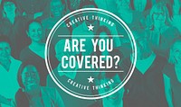 Are You Covered Insurance Protection Concept