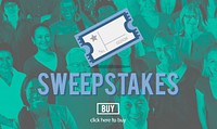 Sweepstakes Chance Betting Gambling Lottery Win Concept