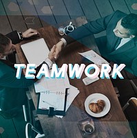 Teamwork Agreement Unity Togetherness Word