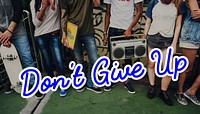 Don't Give Up Phrase Quote Overlay