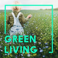 Green Living Eco Friendly Concept