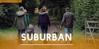 Family Outdoors Suburban Together Words