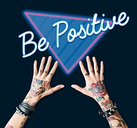 Be Positive Optimistic Attitude Word