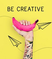 Be Creative Ideas Imagination Inspiration Creativity