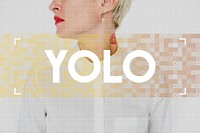 Caucasian woman with YOLO word for inspiration