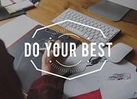 Do Your Best Passion Motivation Attitude Word Phrase