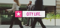 City Life Metropolitan Culture Community Busy