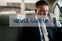 Never Give Up Message Quote Motivation Word