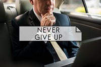 Never Give Up Challenge Encouragement