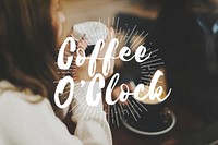 Coffee Break Time Lifestyle Relax Word Graphic