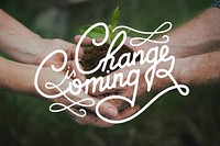 Change is Coming Life Motivation Word Graphic