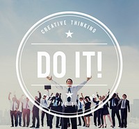 Do It Action Encourage Motivate Progress Strategy Concept