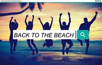 Back To The Beach Relaxation Tropical Beach Concept