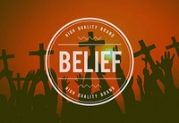 Belief Faith Spirituality Religion Hope Mindset Worship Concept