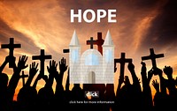 Hope Believe Dream Faith God Holy Inspire Concept