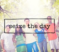 Seize The Day Phrase Enjoyment Moment Concept